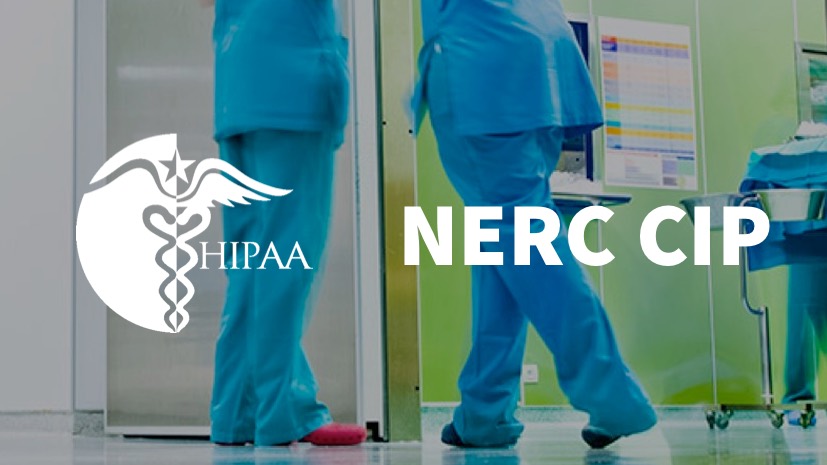HIPAA和NERC/CIP合规